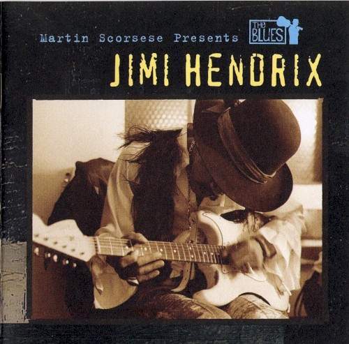 Jimi Hendrix — Martin Scorsese Presents the Blues: Jimi Hendrix cover
