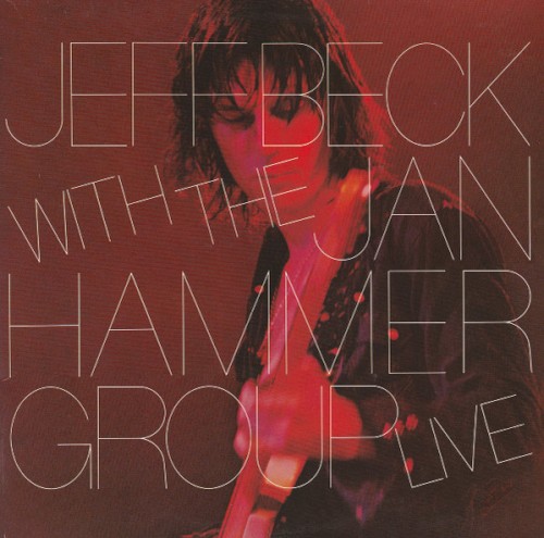 Jeff Beck with the Jan Hammer Group — Jeff Beck With the Jan Hammer Group Live cover