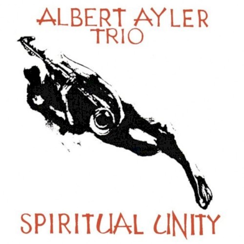 Albert Ayler Trio — Spiritual Unity cover