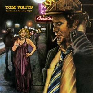 Tom Waits — The Heart of Saturday Night cover