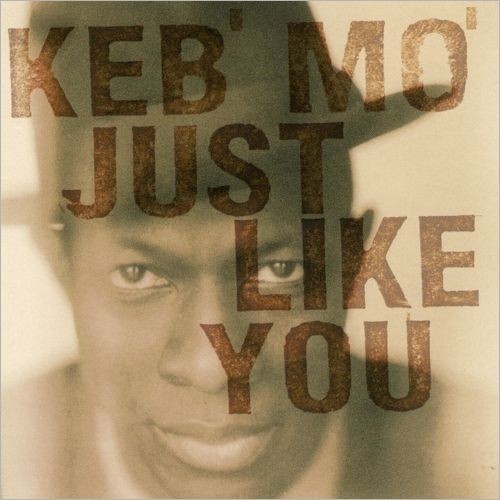 Keb’ Mo’ — Just Like You cover