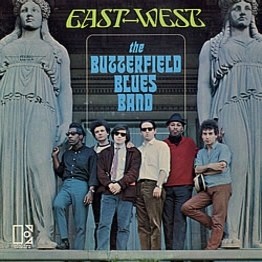 The Butterfield Blues Band — East-West cover