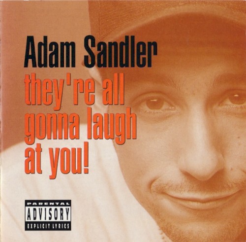 Adam Sandler — They’re All Gonna Laugh at You! cover