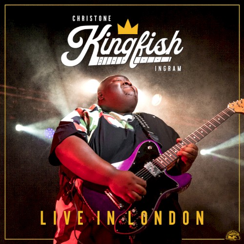 Christone “Kingfish” Ingram — Live in London cover