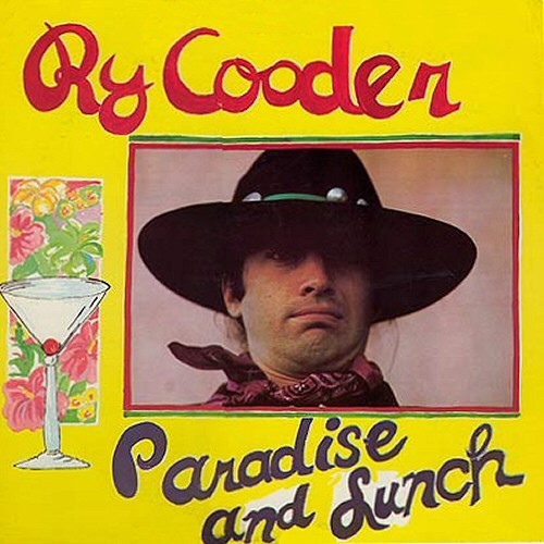 Ry Cooder — Paradise and Lunch cover