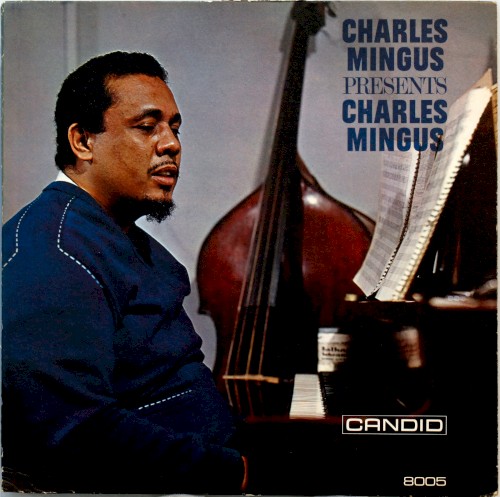 Charles Mingus — Charles Mingus Presents Charles Mingus cover