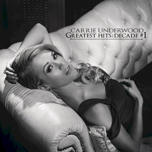 Carrie Underwood — Greatest Hits: Decade #1 cover