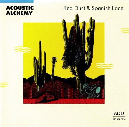 Acoustic Alchemy — Red Dust and Spanish Lace cover