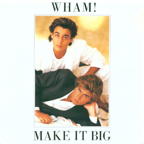 Wham! — Make It Big cover