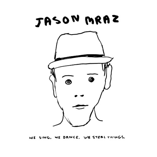 Jason Mraz — We Sing. We Dance. We Steal Things. cover