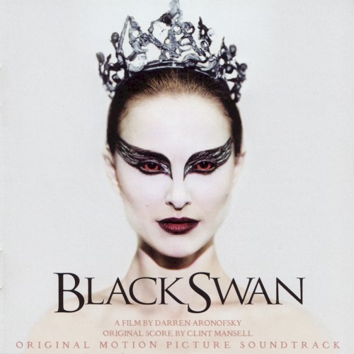 Clint Mansell — Black Swan: Original Motion Picture Soundtrack cover