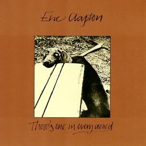 Eric Clapton — There’s One in Every Crowd cover