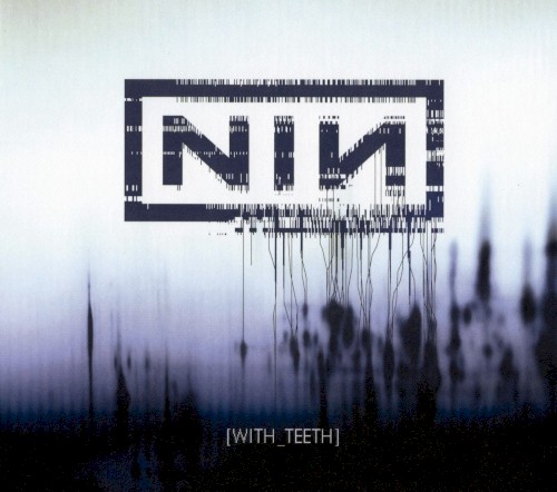Nine Inch Nails — With Teeth cover
