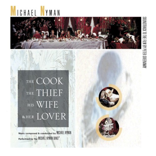 Michael Nyman — The Cook the Thief His Wife & Her Lover cover