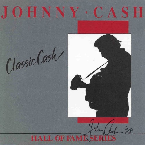 Johnny Cash — Classic Cash: Hall of Fame Series cover