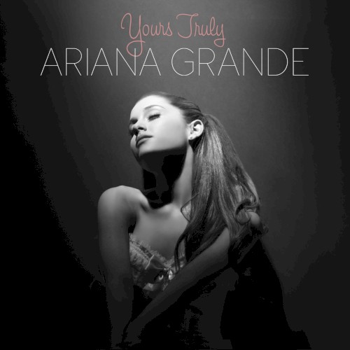 Ariana Grande — Yours Truly cover