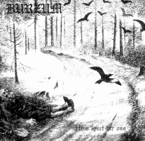 Burzum — Hvis lyset tar oss cover