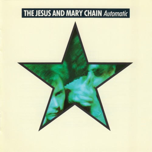 The Jesus and Mary Chain — Automatic cover