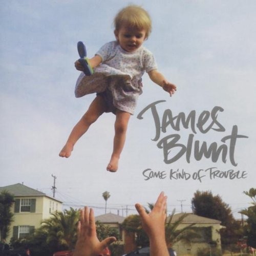 James Blunt — Some Kind of Trouble cover