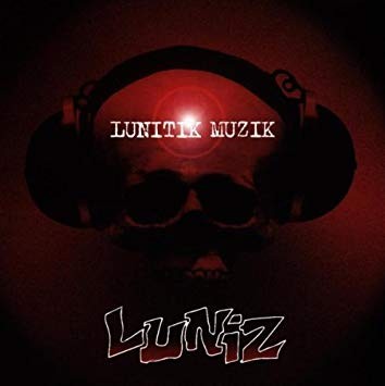 Luniz — Lunitik Muzik cover