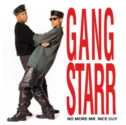 Gang Starr — No More Mr. Nice Guy cover