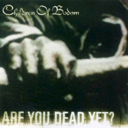 Children of Bodom — Are You Dead Yet? cover