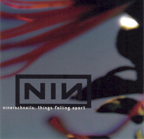 Nine Inch Nails — Things Falling Apart cover