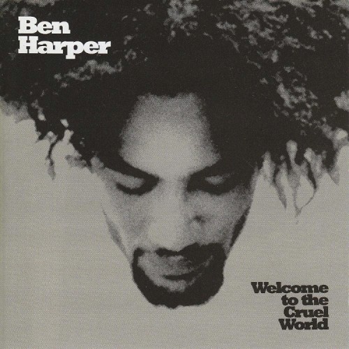 Ben Harper — Welcome to the Cruel World cover