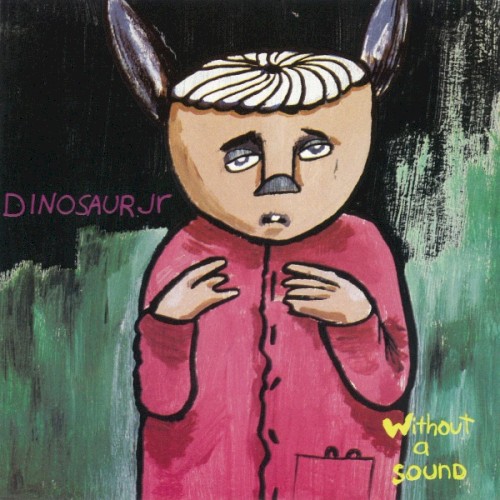Dinosaur Jr. — Without a Sound cover