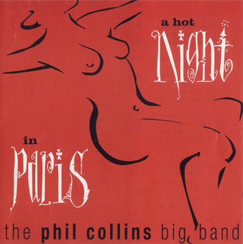 The Phil Collins Big Band — A Hot Night in Paris cover