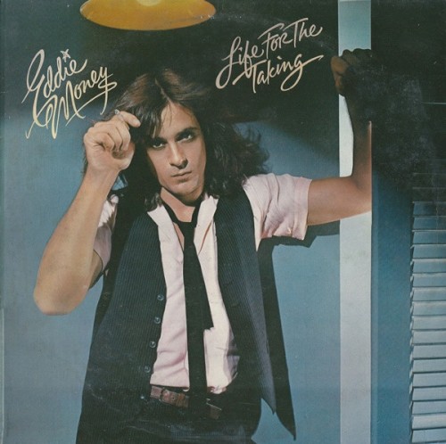 Eddie Money — Life for the Taking cover