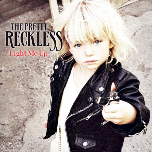 The Pretty Reckless — Light Me Up cover