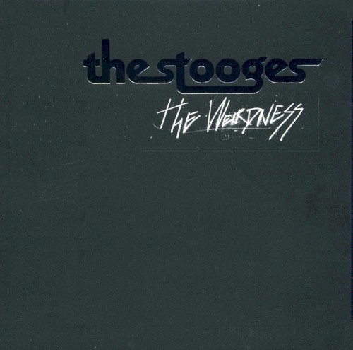 The Stooges — The Weirdness cover