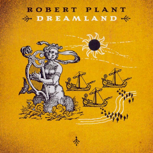 Robert Plant — Dreamland cover