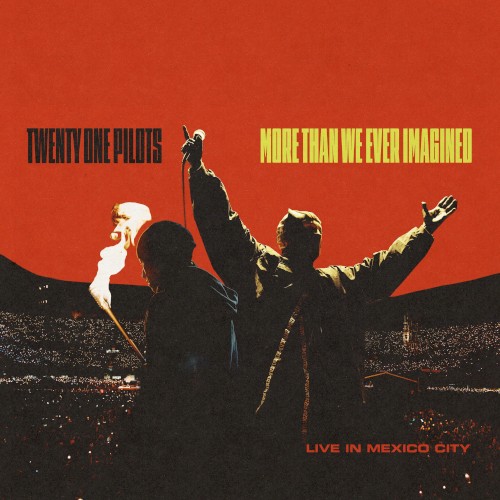 twenty one pilots — More Than We Ever Imagined (Live In Mexico City) cover