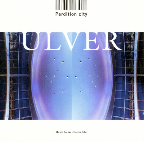 Ulver — Perdition City: Music to an Interior Film cover