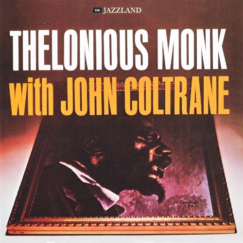 Thelonious Monk with John Coltrane — Thelonious Monk with John Coltrane cover
