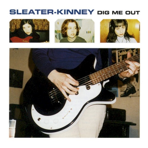 Sleater-Kinney — Dig Me Out cover