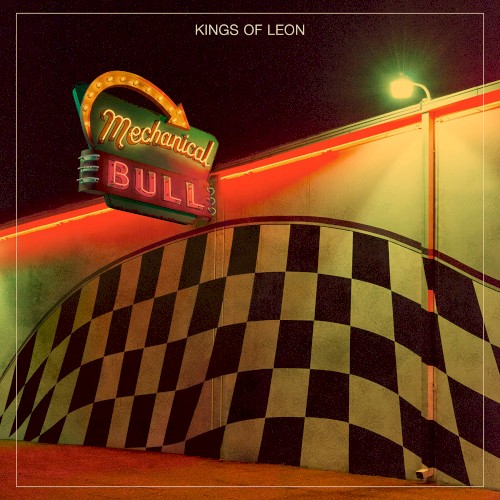 Kings of Leon — Mechanical Bull cover
