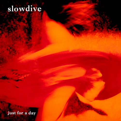 Slowdive — Just for a Day cover