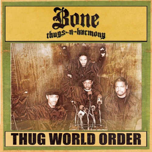 Bone Thugs‐n‐Harmony — Thug World Order cover