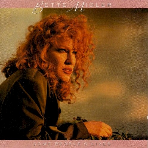 Bette Midler — Some People’s Lives cover
