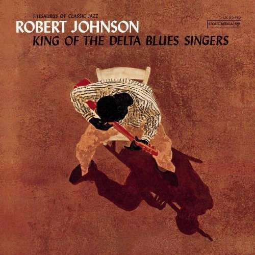 Robert Johnson — King of the Delta Blues Singers cover