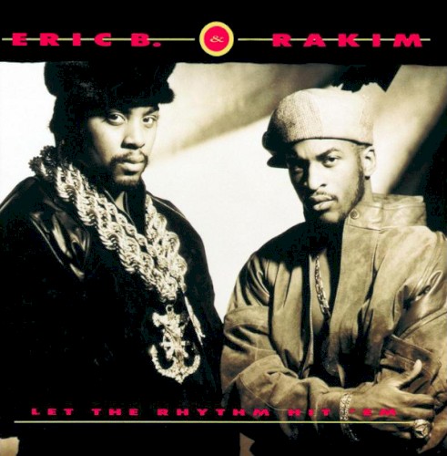 Eric B. & Rakim — Let the Rhythm Hit ’Em cover