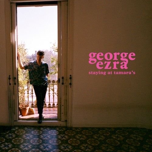 George Ezra — Staying at Tamara’s cover