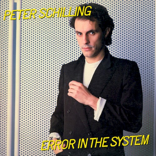 Peter Schilling — Error in the System cover