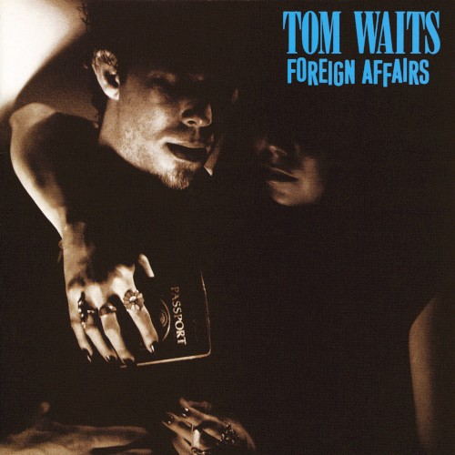 Tom Waits — Foreign Affairs cover