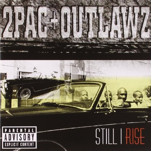 2Pac + Outlawz — Still I Rise cover