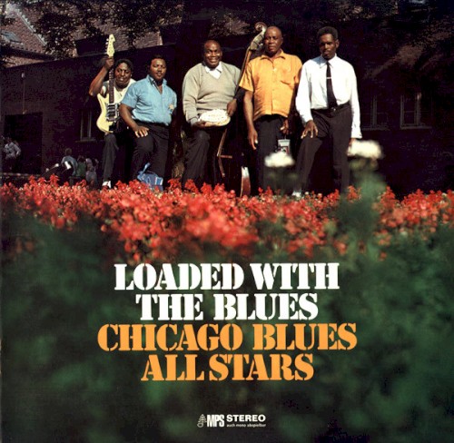Chicago Blues All Stars — Loaded With The Blues cover