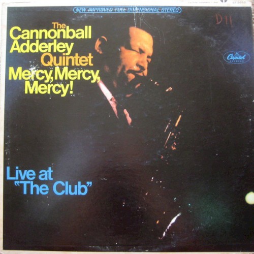 The Cannonball Adderley Quintet — Mercy, Mercy, Mercy! Live at “The Club” cover